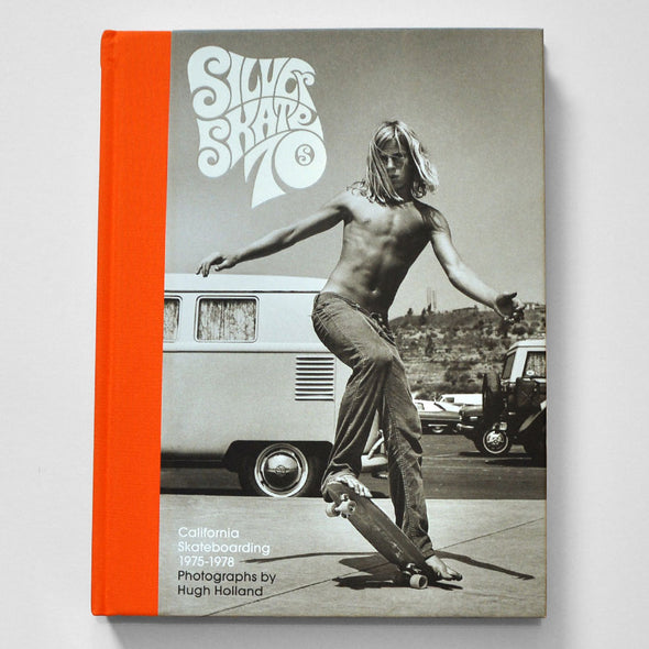 Silver. Skate. Seventies. by Hugh Holland