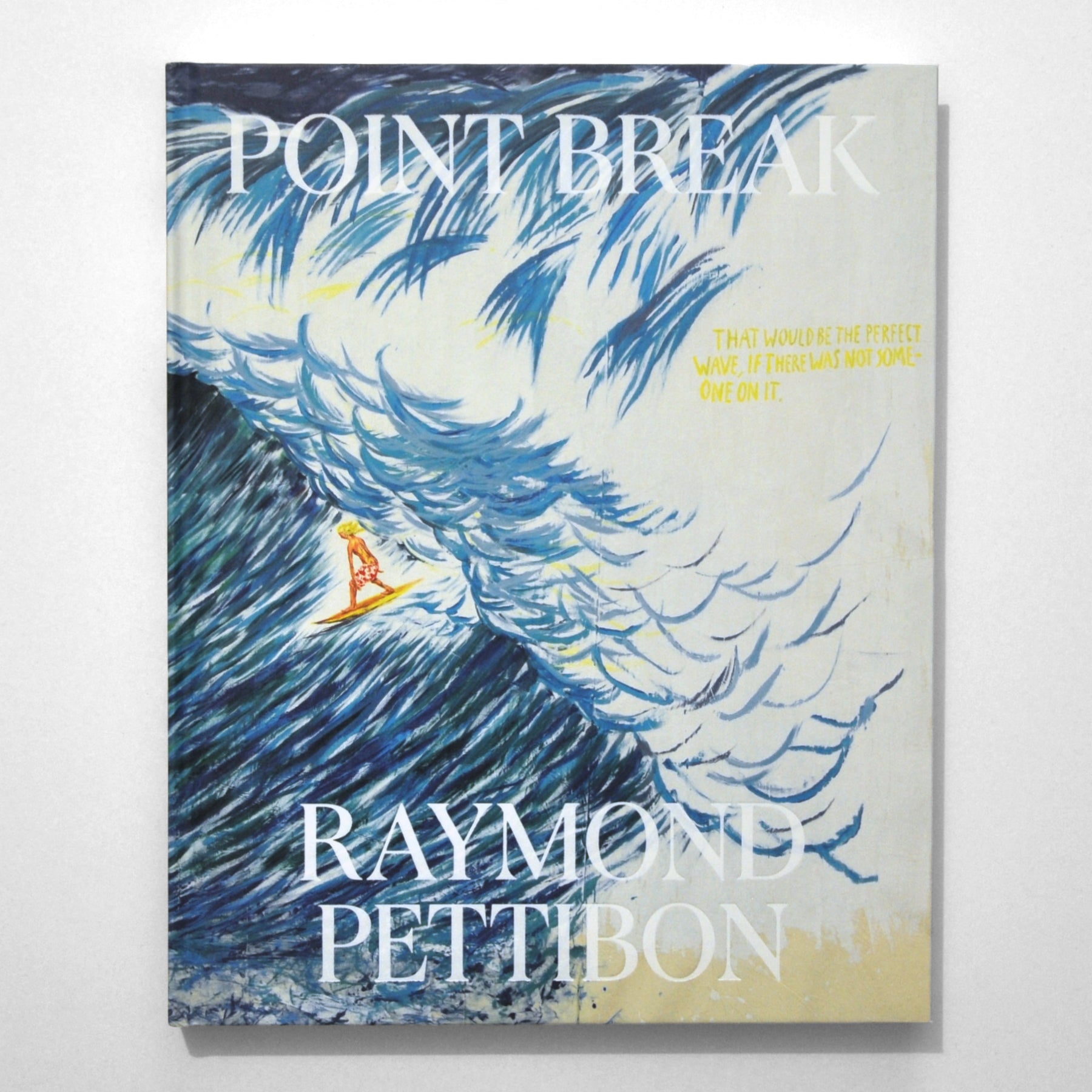 アート・デザイン・音楽 Raymond Pettibon Point Break Point Break by Raymond Pettibon at The Golden Rays