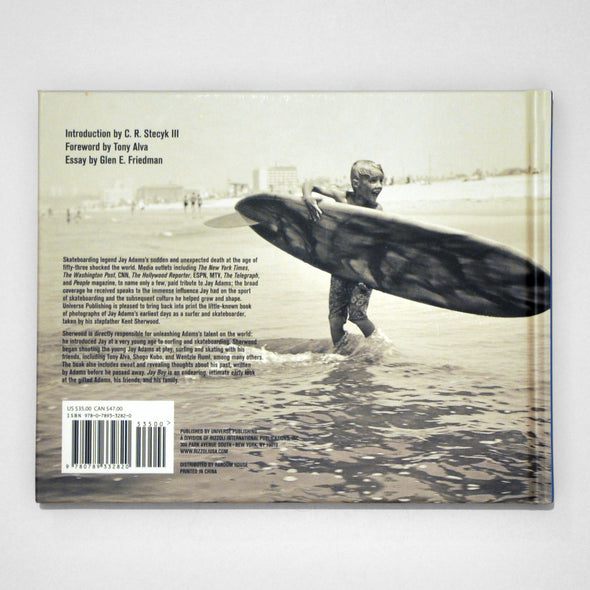 Jay Boy: The Early Years of Jay Adams by Kent Sherwood